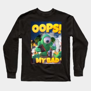 OOPS! My Bad Long Sleeve T-Shirt